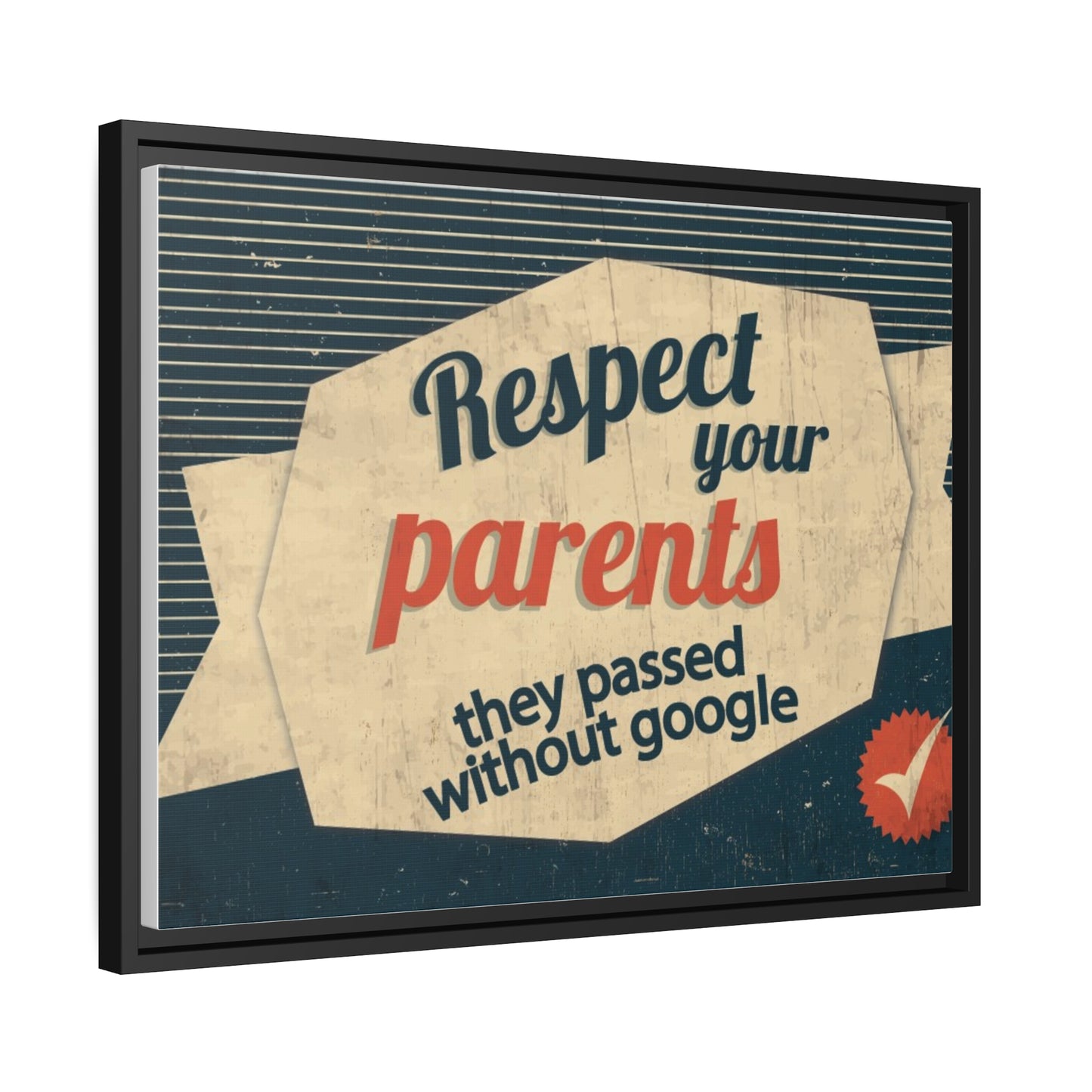 Respect Your Parents Canvas, Black Frame