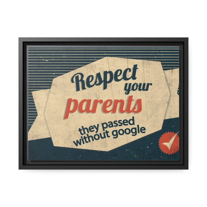 Respect Your Parents Canvas, Black Frame