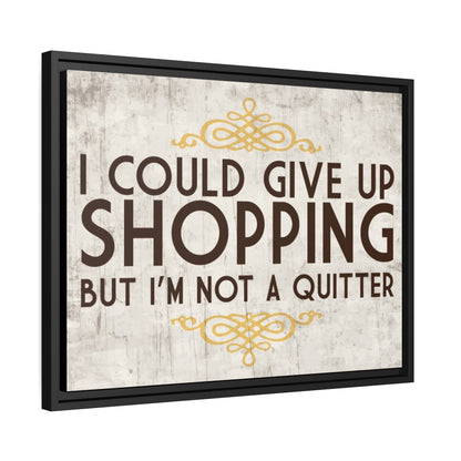 'I'm Not a Quitter' canvas