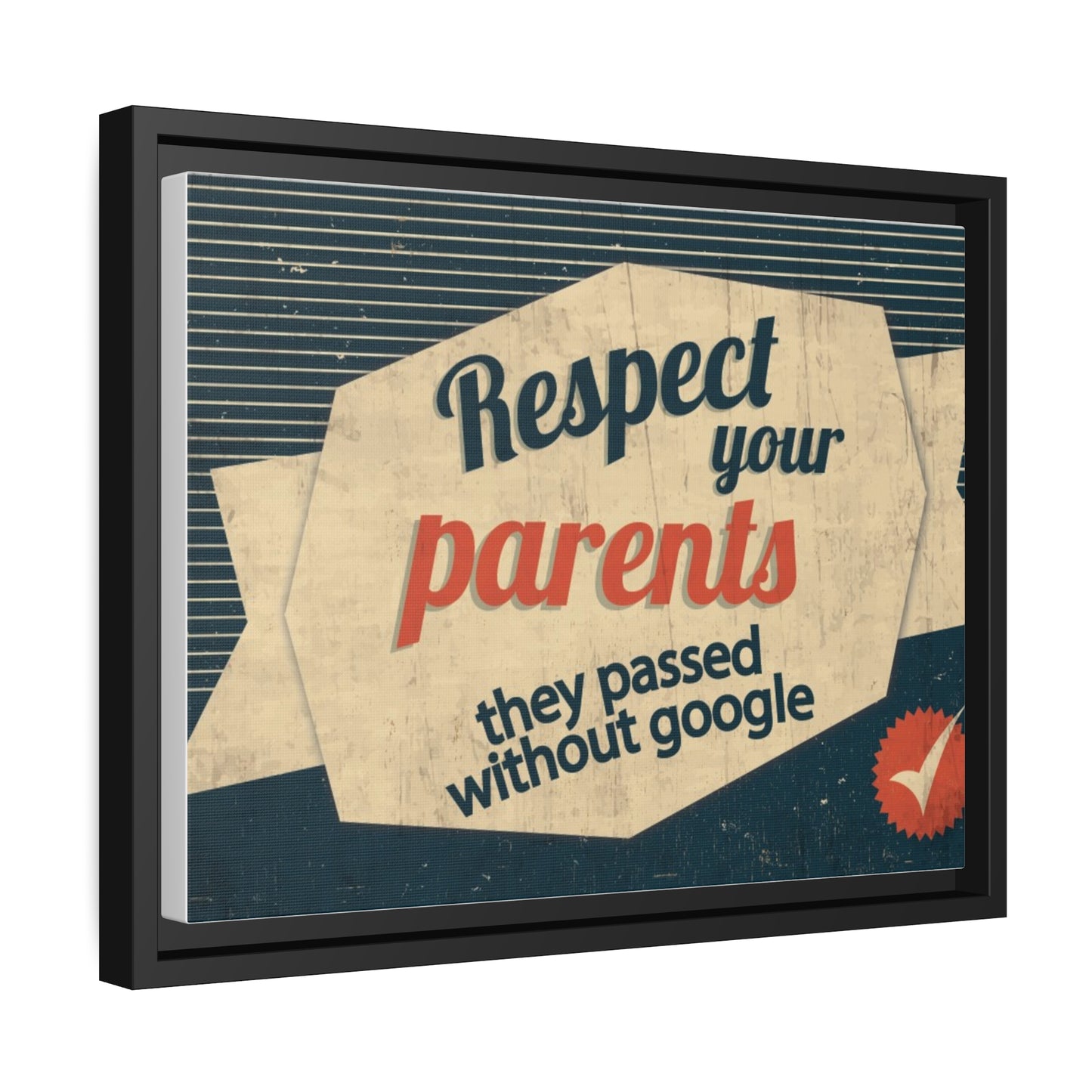 Respect Your Parents Canvas, Black Frame