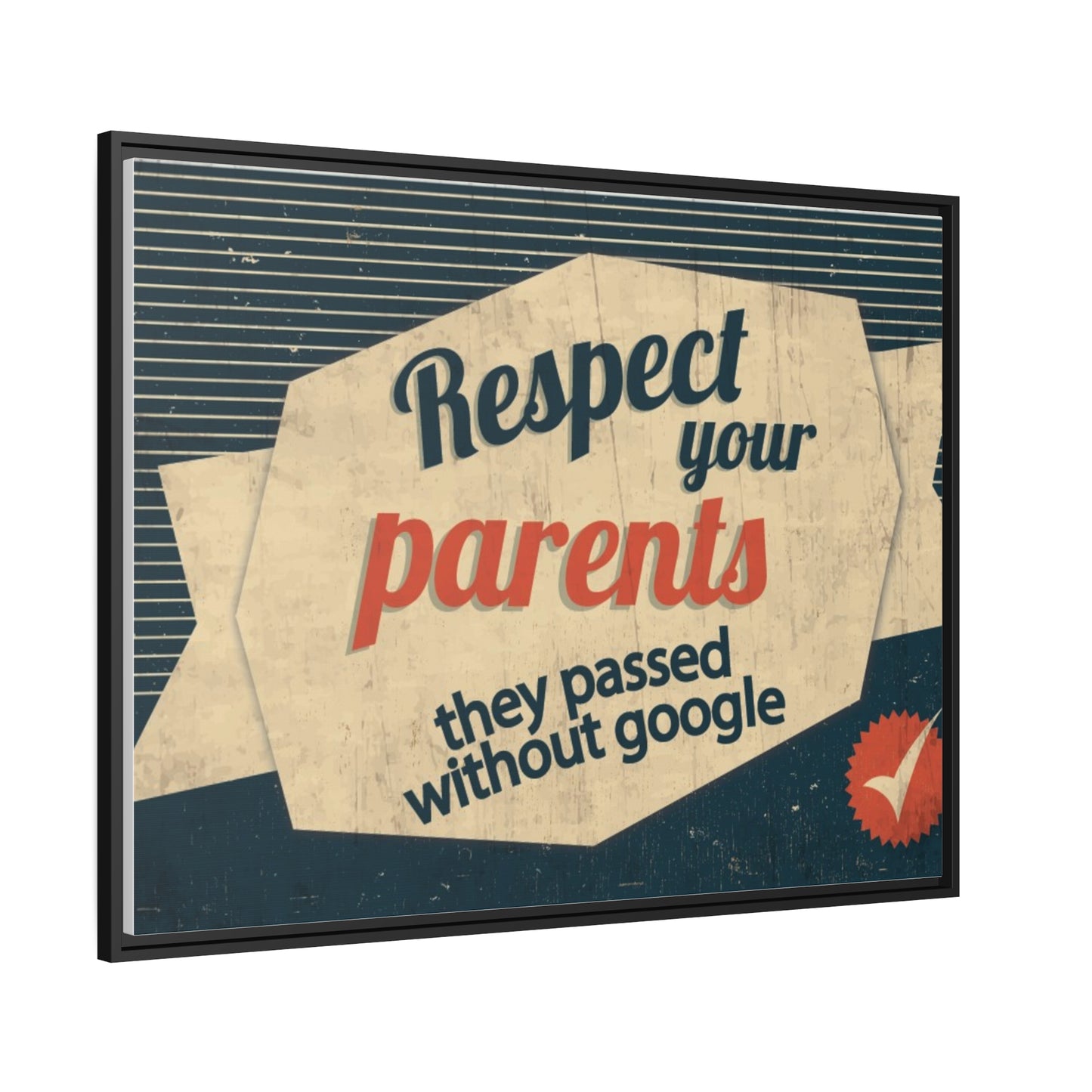 Respect Your Parents Canvas, Black Frame