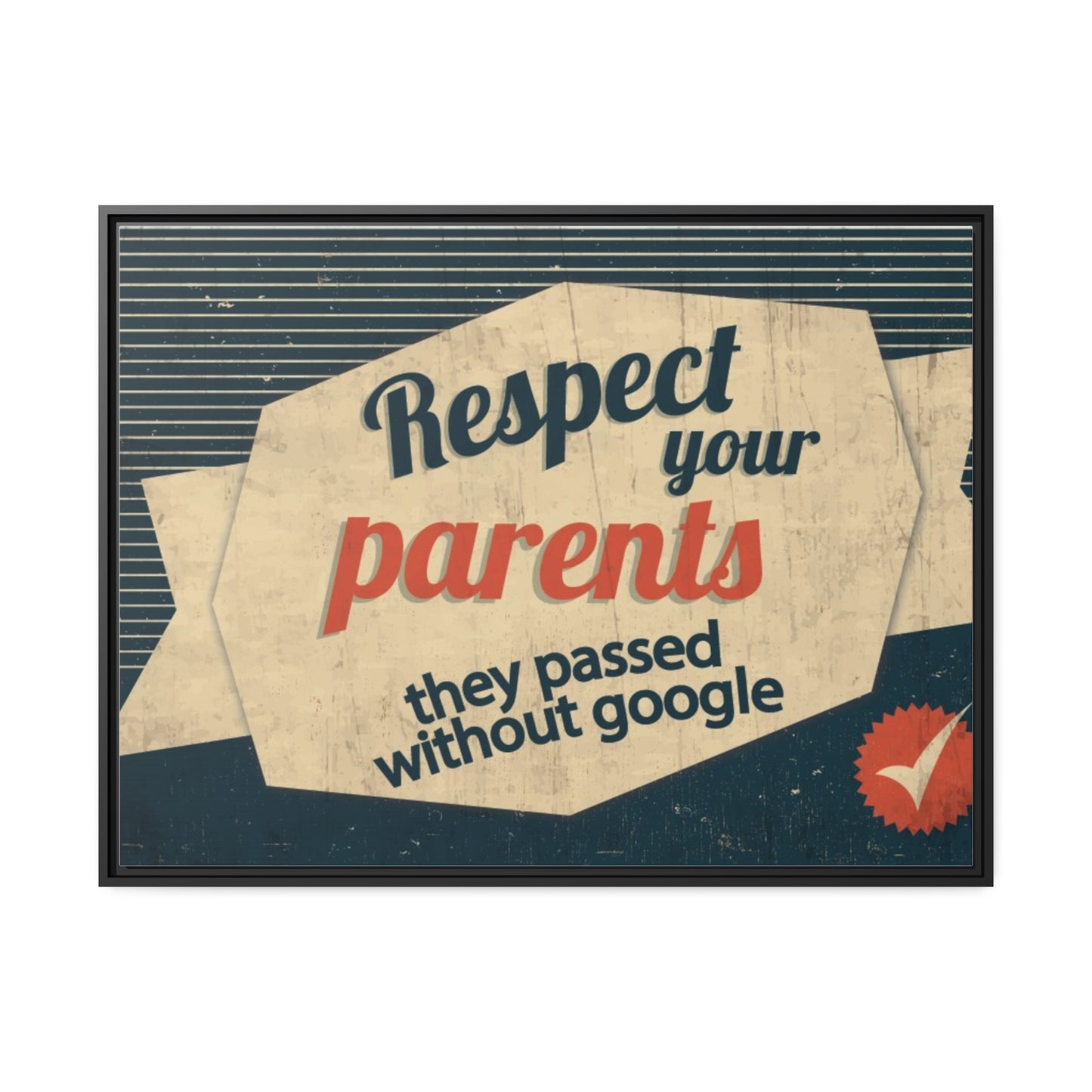 Respect Your Parents Canvas, Black Frame