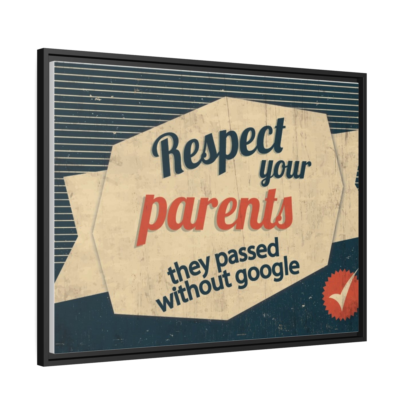 Respect Your Parents Canvas, Black Frame