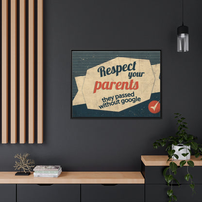 Respect Your Parents Canvas, Black Frame