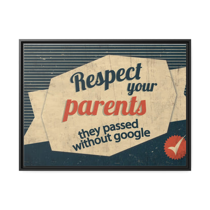 Respect Your Parents Canvas, Black Frame